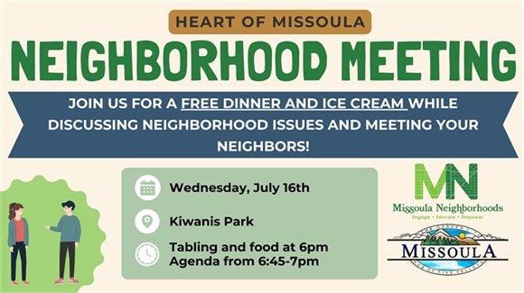 Heart of Missoula General Meeting July 16, 6pm, at Kiwanis Park 