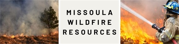 Missoula Wildfire Resources