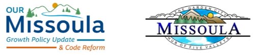 The City of Missoula logo. It has trees, mountains, and a river, and says The Garden City Missoula Hub of Five Valleys. Our Missoula: Growth Policy Update & Code Reform logo with mountains, a river, and trees.